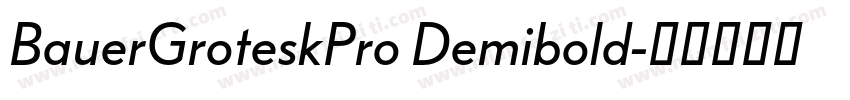 BauerGroteskPro Demibold字体转换